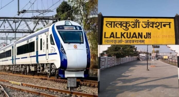 Vande Bharat train will run from Lalkuan to Delhi